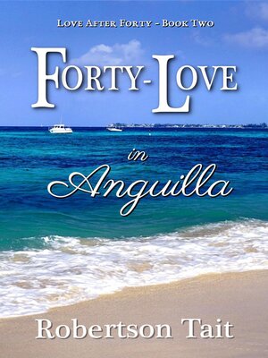 cover image of Forty-Love in Anguilla